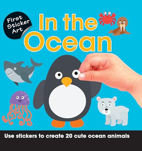 First Sticker Art: In the Ocean: Color By Stickers for Kids, Make 20 Pictures! (Independent and Easy Animal Activity Book for Ages 3+)