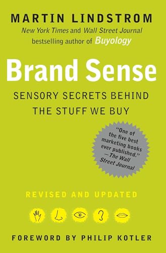 Brand Sense: Sensory Secrets Behind the Stuff We Buy