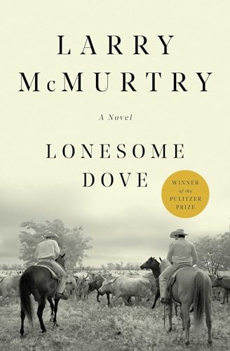 Lonesome Dove: A Novel