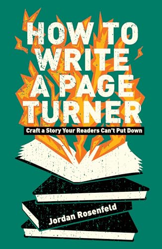 How To Write a Page Turner: Craft a Story Your Readers Can