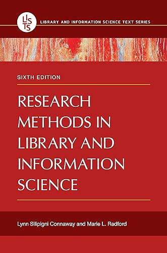 Research Methods in Library and Information Science (Library and Information Science Text Series)