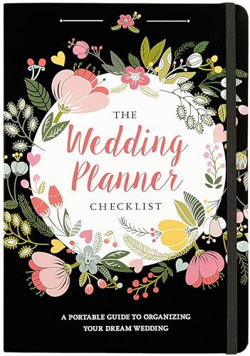 The Wedding Planner Checklist: A Portable Guide to Organizing Your Dream Wedding