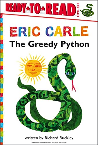 The Greedy Python_Ready-to-Read Level 1 (The World of Eric Carle)