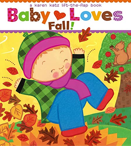 Baby Loves Fall!: A Karen Katz Lift-the-Flap Book (Karen Katz Lift-The-Flap Books)