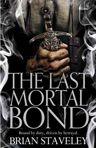 The Last Mortal Bond (Chronicles of the Unhewn Throne)