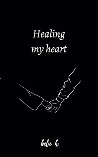 Healing my heart