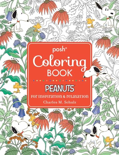 Posh Adult Coloring Book: Peanuts for Inspiration & Relaxation (Posh Coloring Books) (Volume 21)