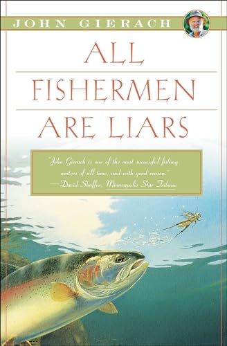 All Fishermen Are Liars (John Gierach