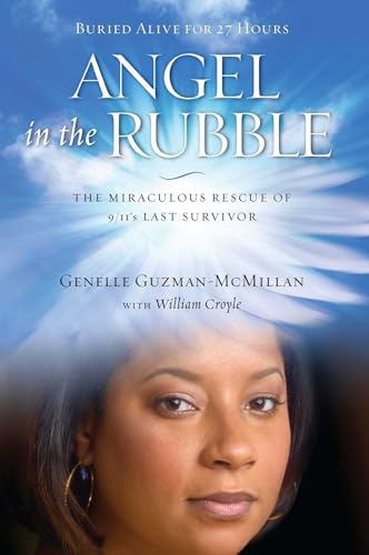 Angel in the Rubble: The Miraculous Rescue of 9_11