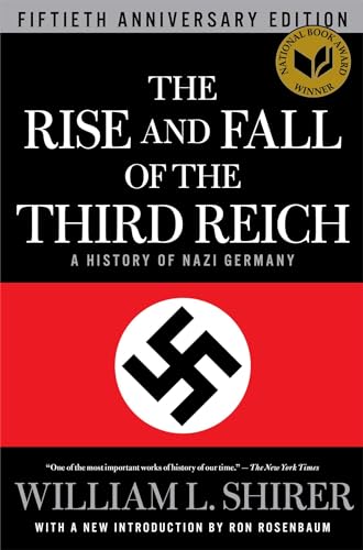 The Rise and Fall of the Third Reich: A History of Nazi Germany