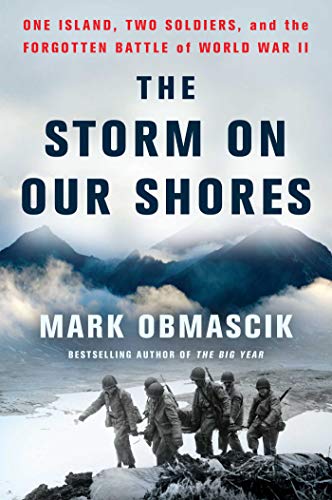 The Storm on Our Shores: One Island, Two Soldiers, and the Forgotten Battle of World War II