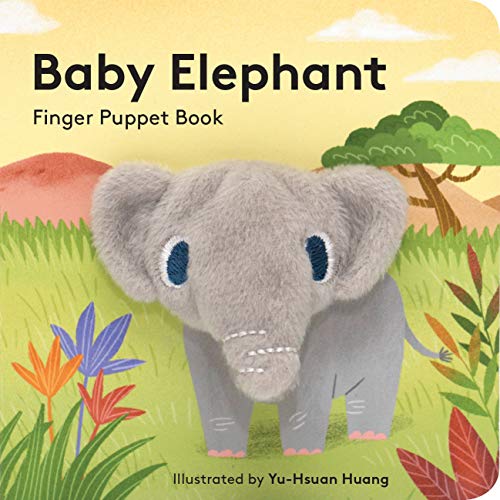 Baby Elephant: Finger Puppet Book: (Finger Puppet Book for Toddlers and Babies, Baby Books for First Year, Animal Finger Puppets) (Baby Animal Finger Puppets, 3)