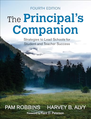 The Principal′s Companion: Strategies to Lead Schools for Student and Teacher Success