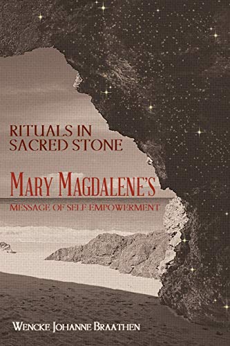 Rituals in Sacred Stone: Mary Magdalene