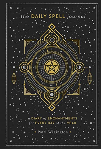 The Daily Spell Journal: A Diary of Enchantments for Every Day of the Year (Volume 6) (Gilded, Guided Journals)