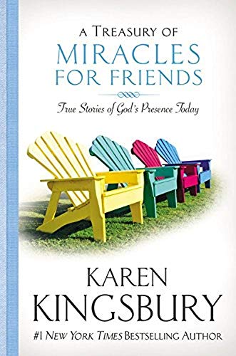 A Treasury of Miracles for Friends: True Stories of God