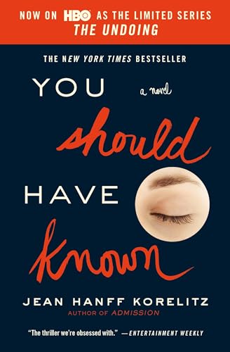 You Should Have Known: Now on HBO as the Limited Series The Undoing