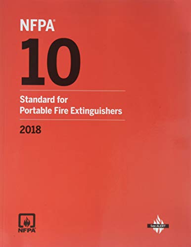 NFPA 10: Standard for Portable Fire Extinguishers, 2018 Edition