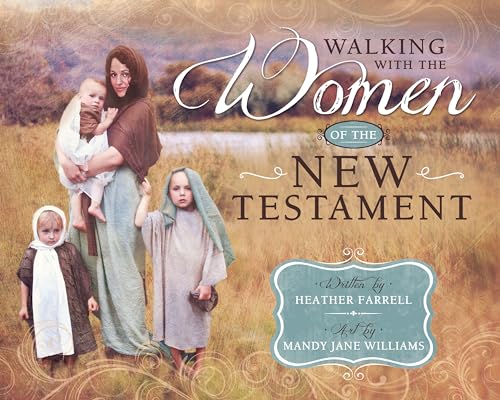 Walking With the Women of the New Testament