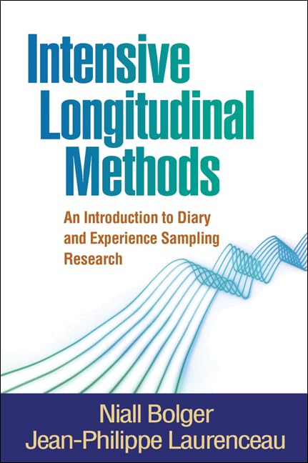 Intensive Longitudinal Methods: An Introduction to Diary and Experience Sampling Research (Methodology in the Social Sciences Series)