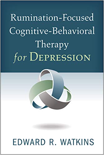 Rumination-Focused Cognitive-Behavioral Therapy for Depression