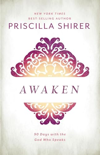 Awaken: 90 Days with the God who Speaks