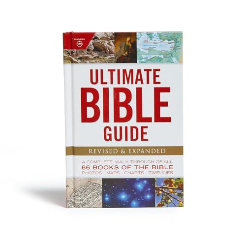 Ultimate Bible Guide: A Complete Walk-Through of All 66 Books of the Bible _ Photos Maps Charts Timelines (Ultimate Guide)