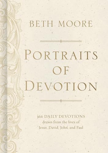 Portraits of Devotion: 366 Daily Devotions Drawn From the Lives of Jesus, David, John, and Paul