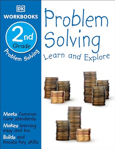 DK Workbooks: Problem Solving, Second Grade: Learn and Explore