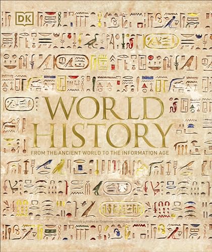 World History: From the Ancient World to the Information Age (DK Ultimate Guides)