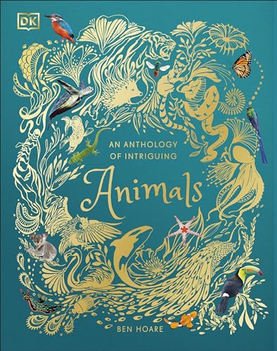 An Anthology of Intriguing Animals (DK Children