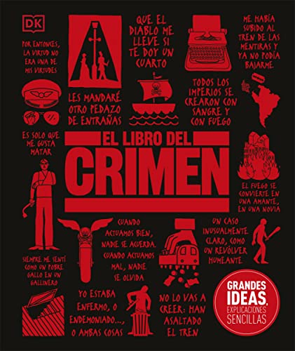 El libro del crimen (The Crime Book) (DK Big Ideas) (Spanish Edition)