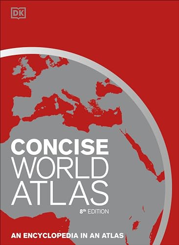 Concise World Atlas, Eighth Edition (DK Reference Atlases)