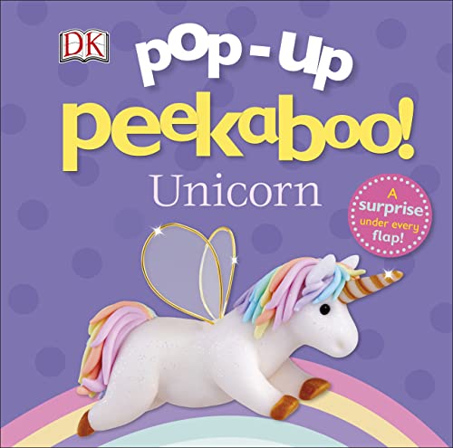 Pop-Up Peekaboo! Unicorn: A surprise under every flap!