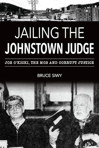 Jailing the Johnstown Judge: Joe O