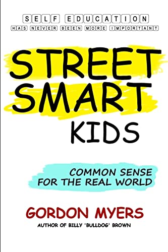 Street Smart Kids: Common Sense for the Real World