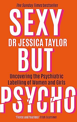 Sexy But Psycho: How the Patriarchy Uses Women’s Trauma Against Them