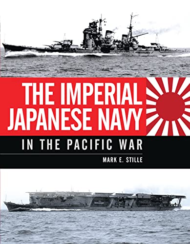 The Imperial Japanese Navy in the Pacific War (General Military)