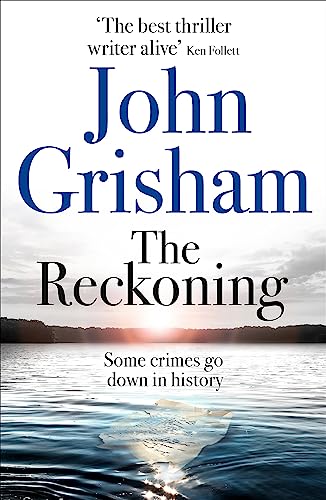 The Reckoning: the electrifying new novel from bestseller John Grisham