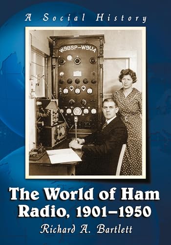 The World of Ham Radio, 1901-1950: A Social History