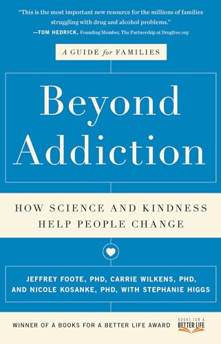 Beyond Addiction: How Science and Kindness Help People Change