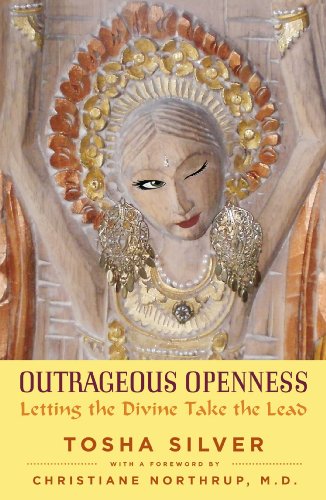 Outrageous Openness: Letting the Divine Take the Lead