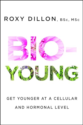 Bio-Young: Get Younger at a Cellular and Hormonal Level