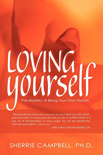 Loving Yourself: The Mastery of Being Your Own Person