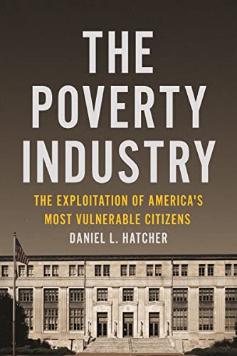 The Poverty Industry: The Exploitation of America