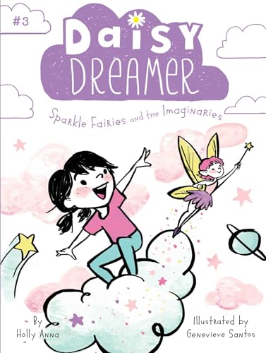 Sparkle Fairies and the Imaginaries (3) (Daisy Dreamer)