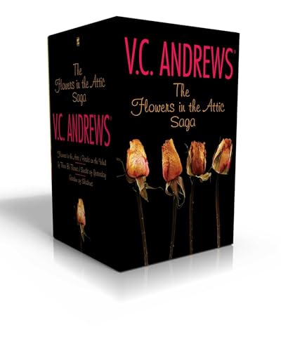 The Flowers in the Attic Saga (Boxed Set): Flowers in the Attic_Petals on the Wind; If There Be Thorns_Seeds of Yesterday; Garden of Shadows (Dollanganger)