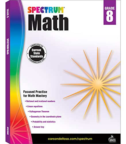 Spectrum 8th Grade Math Workbooks, Ages 13-14, Geometry, Integers, Rational & Irrational Numbers, and Pythagorean Theorem 8th Grade Math Practice, Grade 8 Math Workbook For Teens (Volume 9)