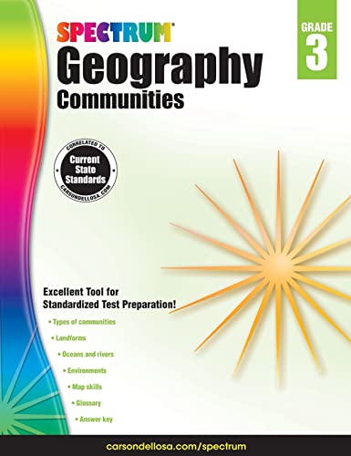 Spectrum Geography 3rd Grade Workbook, Ages 8 to 9, Grade 3 Geography, Covering Different Types of Communities, Landforms, Oceans, Environments, and Map Skills - 128 Pages (Volume 23)