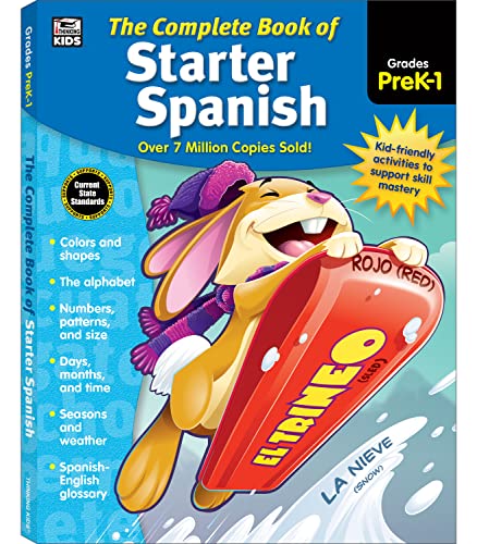 Complete Book of Starter Spanish Workbook for Kids, PreK-Grade 1 Spanish Learning, Basic Spanish Vocabulary, Colors, Shapes, Alphabet, Numbers, Seasons, Weather With Tracing and Coloring Activities